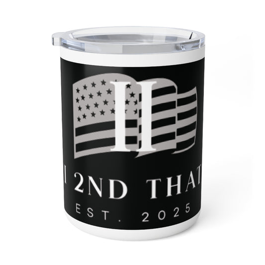 I 2nd That Insulated Coffee Mug, 10oz