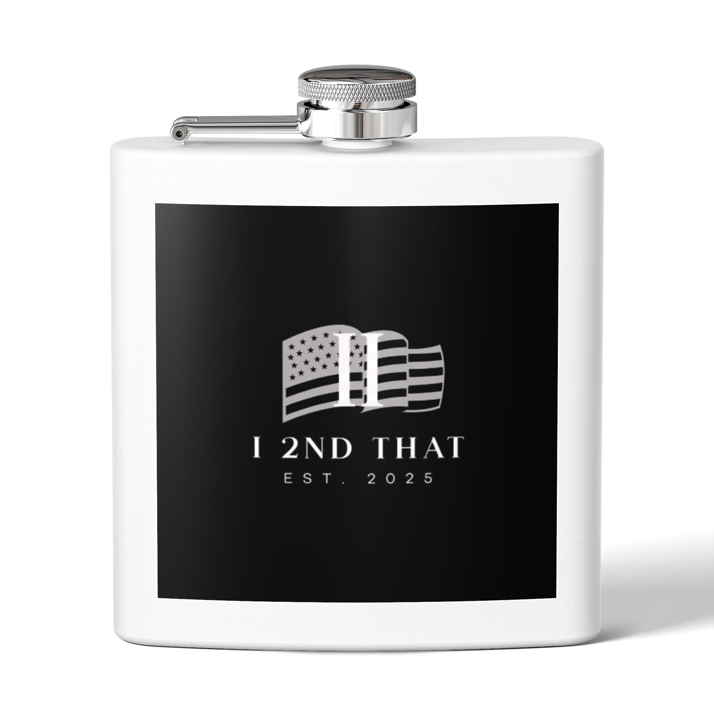 I 2nd That Stainless Steel Flask, 6oz