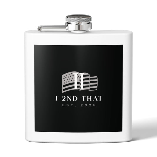 I 2nd That Stainless Steel Flask, 6oz